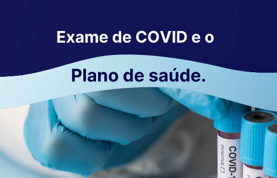 Os planos de saúde cobrem exame de Covid-19?